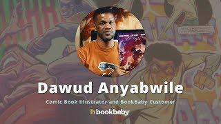 BookBaby Reviews - How I Self-Published my Comic Book - Emmy Winner Dawud Anyabwile