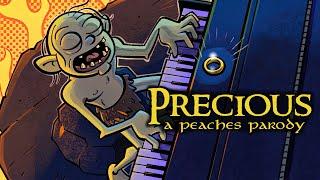 "Precious" by Gollum (a "Peaches" parody)