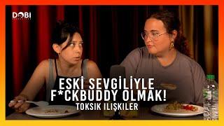 ESKİ SEVGİLİYLE F*CKBUDDY OLMAK! (Sizden Gelenler) - Toksik İlişkiler