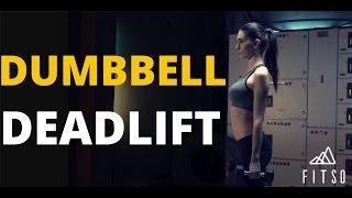 How to do a Dumbbell Deadlift?