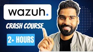 Wazuh Crash Course | 2 Hour+ Free Course(Must for Security Analyst)