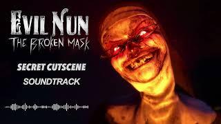 Evil Nun: The Broken Mask Secret Cutscene Soundtrack