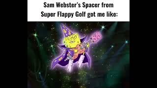 Sam Webster’s Super Flappy Golf OST be like: (Spacer)