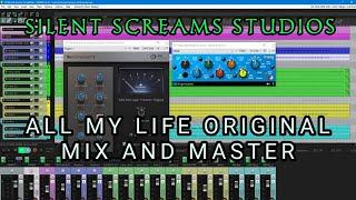 All My Life Original Mix & Master | Silent Screams Studios