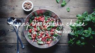 Watermelon Salad | Living The Healthy Choice