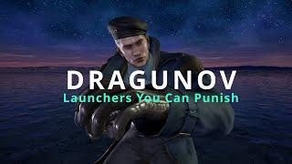 Tekken 7 Dragunov Punishment Guide: Launchers You Can Punish