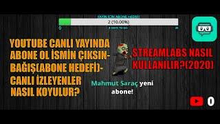 Abone Ol İsmin Çıksın Nasıl Yapılır?  Bagış Hedefi Nasıl YapılırYayını İzleyenler Yapımı(Streamlabs)