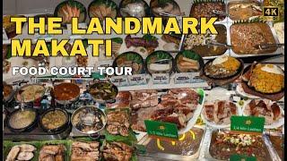 [4K] THE LANDMARK AYALA MAKATI FOOD COURT TOUR | Menus, Prices and Top Food Picks