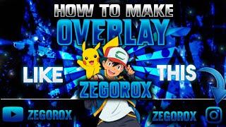 HOW TO MAKE OVERLAY ||POKEMON OVERLAY HOW TO MAKE ||