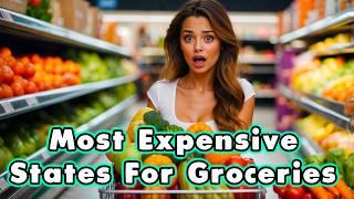 10 MOST EXPENSIVE States for Grocery Shopping!