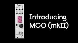 Introducing MCO (mkII)