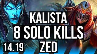 KALISTA vs ZED (MID) | 8 solo kills | EUW Diamond | 14.19