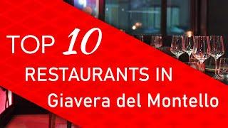 Top 10 best Restaurants in Giavera del Montello, Italy