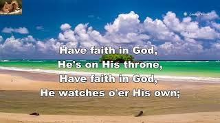 Have faith in God when your pathway is lonely
