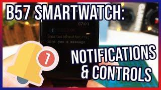 B57 Smart watch: Notifications and Controls