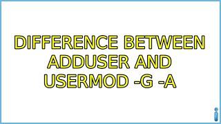 Difference between adduser and usermod -G -a