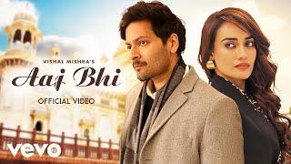 Vishal Mishra - Aaj Bhi (Music Video) | Ali Fazal, Surbhi Jyoti | Romantic Song