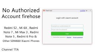 No Need Authorized Xiaomi Account for Flashing via Firehose