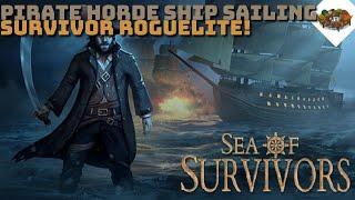 Pirate Horde Ship Sailing Survivor Roguelite! | Sea Of Survivors