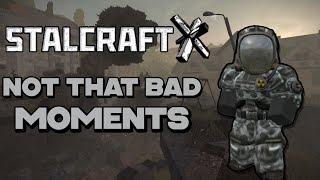 STALCRAFT X NOT THAT BAD MOMENTS