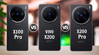 VIVO X100 Pro vs VIVO X200 5g vs VIVO X200 Pro || VIVO X200 Series