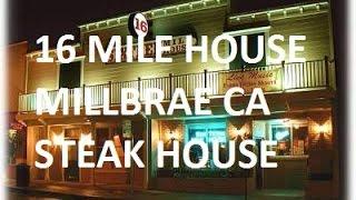 VLOG #21 16 Mile House Steak House Millbrae CA With The Family