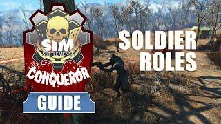 Sim Settlements Conqueror Guides: Soldier Roles