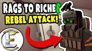 REBEL ATTACK! | Unturned Roleplay Rags to Riches Reboot #8 - Rebels Try To Make A Deal (RP)