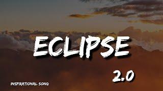 Eclipse 2.0: The Anthem of Strength You've Been Waiting For