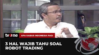 SIMAK! Tiga Hal Penting Sebelum Berinvestasi Pada Robot Trading! | AKIP tvOne