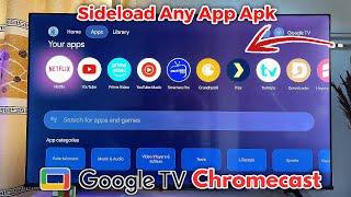 How to Sideload Apps APK on Chromecast with Google TV