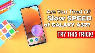 How To Make Samsung Galaxy A32 Fast?