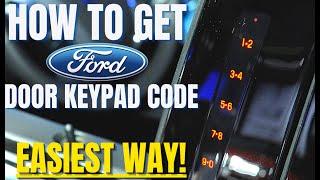 How to get Ford Door Keypad Code! Easiest Way!