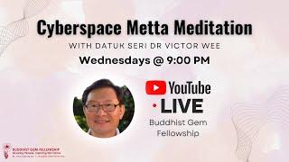 [11 JUN 2025] CyberSpace Metta by Dr Victor Wee