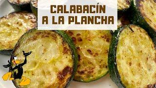 Calabacines a la Plancha  ¡RECETA CON CALABACÍN!