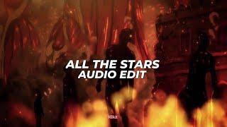 All The Stars -Kendrick Lamar ft. SZA 「 edit audio 」