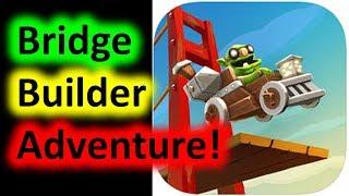 Bridge Builder Adventure! Game by PixelMob Sp. z o.o.!