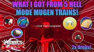 [Project Slayers] What I GOT From 5 MUGEN TRAIN HELL MODE CHESTS WITH 2X Drops!!