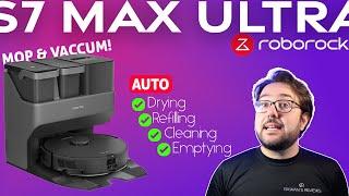 Roborock S7 Max Ultra: Vacuum & Sonic Mopping Robot | Self empty, refill, clean, and dry!