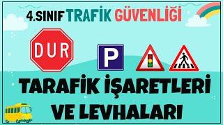 Trafik İşaretleri ve İşaret Levhaları - 4. Sınıf Trafik Güvenliği