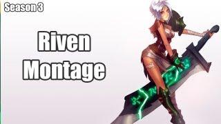 Riven Montage [League of Legends]