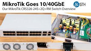 MikroTik CRS326-24S+2Q+RM Overview Video for Our Review