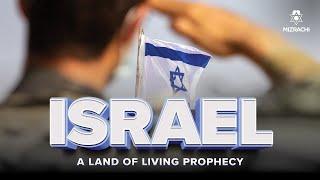 Israel: A Land of Living Prophecy