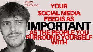 Your Social Media Feed Is As IMPORTANT As The People You Surround Yourself With !! (Episode 2)