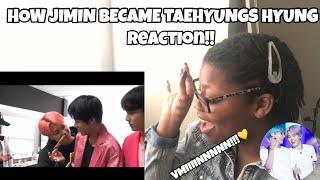 WHEN JIMIN BECOME TAEHYUNGS HYUNG! *REACTION*