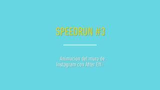 Speedrun #3 - Animación de muro de Instagram con After Effects