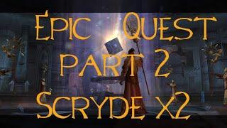 Семь Печатей часть 2 .Epic Quest 81+ на Scryde x2.