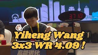 Yiheng Wang WR 4.09 3x3 !