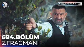 Arka Sokaklar 694. Bölüm 2. Fragmanı @kanald