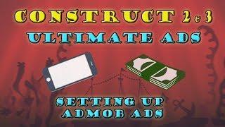 Ultimate Ads for Construct 2 and 3 - Setting Up Admob Ads